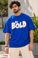 Men's Blue Oversized Be Bold T-Shirt